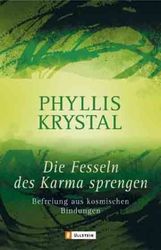 Phyllis Krystal: Die Fesseln des Karma sprengen, Buch