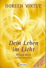 Doreen Virtue: Dein Leben im Licht, Buch