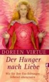 Doreen Virtue: Der Hunger nach Liebe, Buch