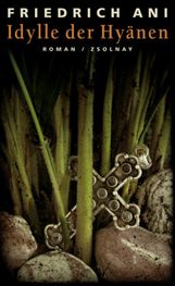 Friedrich Ani: Idylle der Hyänen, Buch