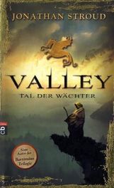 Jonathan Stroud: Valley - Tal der Wächter, Buch