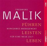 Fredmund Malik: Führen, Leisten, Leben. 4 CD's, 4 CDs