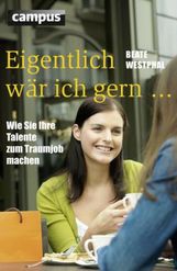 Beate Westphal: Eigentlich wär ich gern ..., Buch