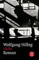 Wolfgang Hilbig: Ich, Buch