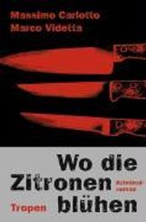Massimo Carlotto: Wo die Zitronen blühen, Buch