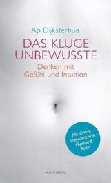 Ap Dijksterhuis: Das kluge Unbewusste, Buch