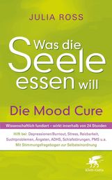 Julia Ross: Was die Seele essen will, Buch