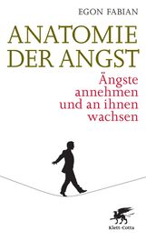 Egon E. Fabian: Anatomie der Angst, Buch