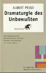 Albert Pesso: Dramaturgie des Unbewußten, Buch