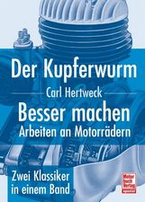 Carl Hertweck: Der Kupferwurm & Besser machen, Buch