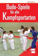 Michael Korn: Budo-Spiele für alle Kampfsportarten, Buch