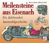 Werner Reiche; Michael Stück: Meilensteine aus Eisenach, Buch
