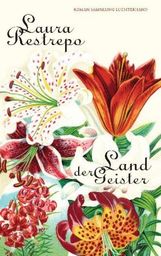 Laura Restrepo: Land der Geister, Buch