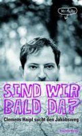 Clemens Haipl: Sind wir bald da?, Buch
