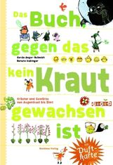Gerda Anger-Schmidt: Das Buch gegen das kein Kraut gewachsen ist, Buch