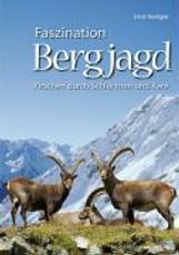 Ernst Rudigier: Faszination Bergjagd, Buch