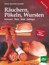 Franz S. Wagner: Räuchern, Pökeln, Wursten, Buch