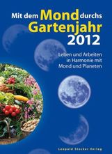 Michael Gros: Mit dem Mond durchs Gartenjahr 2012, Buch