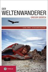 Gregor Sieböck: Der Weltenwanderer Gregor Sieböck, Buch