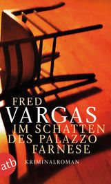 Fred Vargas: Im Schatten des Palazzo Farnese, Buch