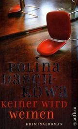 Polina Daschkowa: Keiner wird weinen, Buch