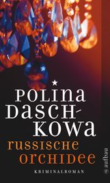 Polina Daschkowa: Russische Orchidee, Buch