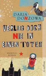 Darja Donzowa: Verlieb dich nie in einen Toten, Buch
