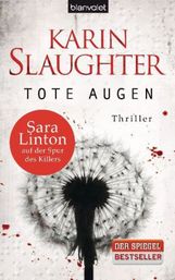 Karin Slaughter: Tote Augen, Buch