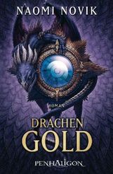 Naomi Novik: Drachengold 07. Die Feuerreiter seiner Majestät, Buch