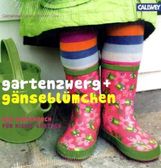 Catherine Woram: Gartenzwerg + Gänseblümchen, Buch