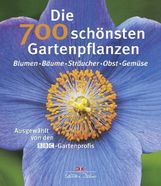 Die 700 schönsten Gartenpflanzen, Buch