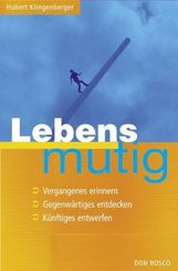 Hubert Klingenberger: Lebensmutig, Buch