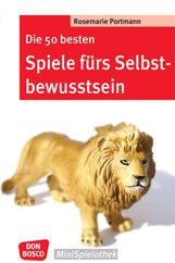 Rosemarie Portmann: Die 50 besten Spiele fürs Selbstbewusstsein, Buch