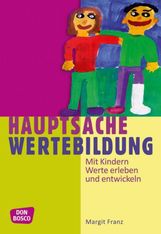 Margit Franz: Hauptsache Wertebildung, Buch