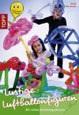 Birgit Hertfelder: Lustige Luftballonfiguren, Buch