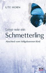 Ute Horn: Leise wie ein Schmetterling, Buch