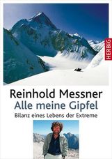 Reinhold Messner: Alle meine Gipfel, Buch