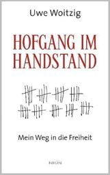 Uwe Woitzig: Hofgang im Handstand, Buch