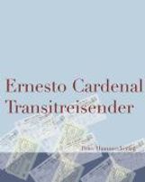 Ernesto Cardenal: Transitreisender, Buch