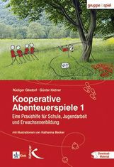 Rüdiger Gilsdorf; Günter Kistner: Kooperative Abenteuerspiele 1, Buch