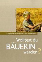 Wolltest du Bäuerin werden?, Buch