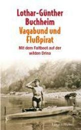 Lothar-Günther Buchheim: Vagabund und Flusspirat, Buch