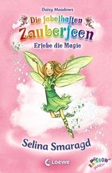 Daisy Meadows: Die fabelhaften Zauberfeen 24. Selina Smaragd, Buch