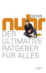 Dieter Nuhr: Der ultimative Ratgeber für alles, Buch