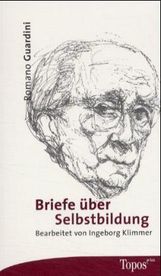Romano Guardini: Briefe über Selbstbildung, Buch
