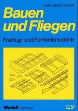 Karl-Heinz Denzin: Bauen und Fliegen, Buch