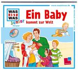 Charlotte Habersack: Ein Baby kommt zur Welt, CD