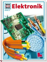 Rainer Köthe: Was ist Was. Elektronik, Buch