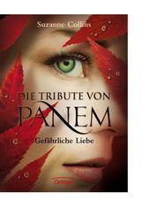 Suzanne Collins: Die Tribute von Panem 2. Gefährliche Liebe, Buch