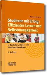 Werner Heister: Studieren mit Erfolg: Effizientes Lernen und Selbstmanagement, Buch